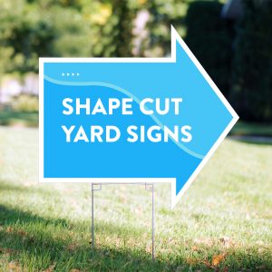 Shape Cut Yard Signs Houston