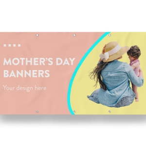 Mother's Day Banner Printing Houston